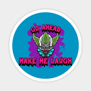 Make Me Laugh Graphic Magnet